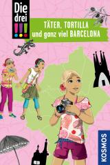 Cover-Bild Die drei !!!, Täter, Tortilla und ganz viel Barcelona