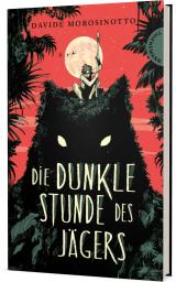 Cover-Bild Die dunkle Stunde des Jägers