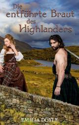 Cover-Bild Die entführte Braut des Highlanders