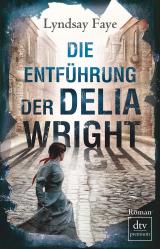 Cover-Bild Die Entführung der Delia Wright