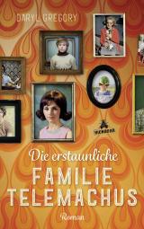 Cover-Bild Die erstaunliche Familie Telemachus