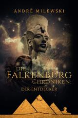 Cover-Bild Die Falkenburg Chroniken / Die Falkenburg Chroniken: Der Entdecker