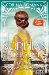 Cover-Bild Die Farben der Schönheit - Sophias Triumph (Sophia 3)