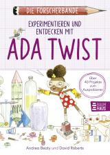 Cover-Bild Die Forscherbande: Experimentieren und Entdecken mit Ada Twist