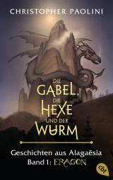 Cover-Bild Die Gabel, die Hexe und der Wurm. Geschichten aus Alagaësia. Band 1: Eragon
