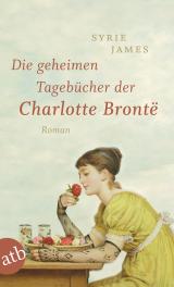 Cover-Bild Die geheimen Tagebücher der Charlotte Brontë