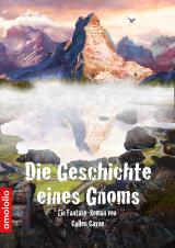 Cover-Bild Die Geschichte eines Gnoms