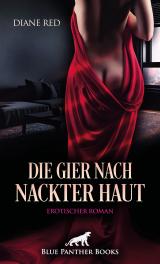 Cover-Bild Die Gier nach nackter Haut | Erotischer Roman