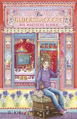 Cover-Bild Die Glücksbäckerei – Die magische Schule