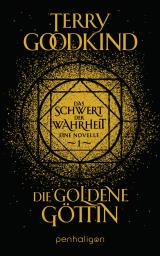 Cover-Bild Die goldene Göttin - Das Schwert der Wahrheit