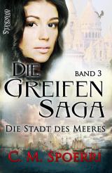 Cover-Bild Die Greifen-Saga (Band 3)