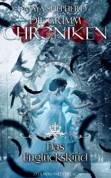 Cover-Bild Die Grimm-Chroniken (Band 23): Das Unglückskind