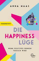 Cover-Bild Die Happiness-Lüge