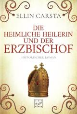 Cover-Bild Die heimliche Heilerin und der Erzbischof