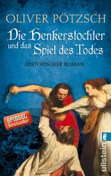 Cover-Bild Die Henkerstochter und das Spiel des Todes (Die Henkerstochter-Saga 6)