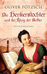 Cover-Bild Die Henkerstochter und der König der Bettler (Die Henkerstochter-Saga 3)