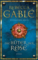 Cover-Bild Die Hüter der Rose
