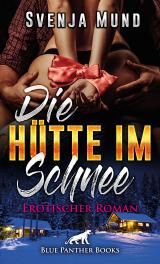 Cover-Bild Die Hütte im Schnee | Erotischer Roman