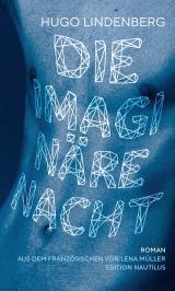 Cover-Bild Die imaginäre Nacht