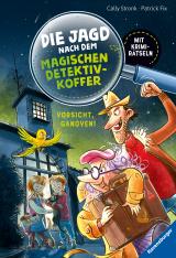 Cover-Bild Die Jagd nach dem magischen Detektivkoffer, Band 2: Vorsicht, Ganoven!