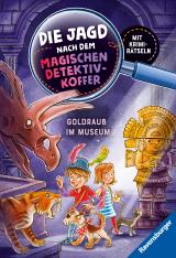 Cover-Bild Die Jagd nach dem magischen Detektivkoffer, Band 5: Goldraub im Museum