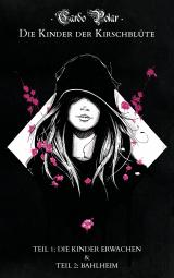 Cover-Bild Die Kinder der Kirschblüte - Teil 1 & 2