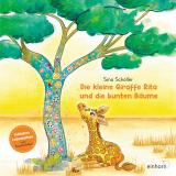 Cover-Bild Die kleine Giraffe Rita und die bunten Bäume