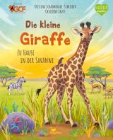 Cover-Bild Die kleine Giraffe - Zu Hause in der Savanne