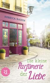 Cover-Bild Die kleine Parfümerie der Liebe