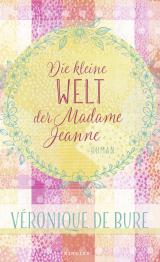 Cover-Bild Die kleine Welt der Madame Jeanne