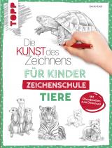 Cover-Bild Die Kunst des Zeichnens für Kinder Zeichenschule - Tiere