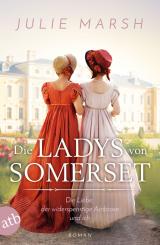 Cover-Bild Die Ladys von Somerset – Die Liebe, der widerspenstige Ambrose und ich