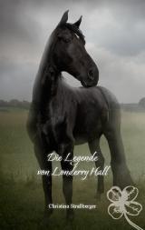 Cover-Bild Die Legende von Londerry Hall