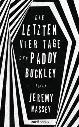 Cover-Bild Die letzten vier Tage des Paddy Buckley