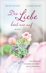 Cover-Bild Die Liebe hört nie auf