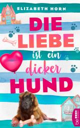 Cover-Bild Die Liebe ist ein dicker Hund