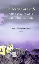 Cover-Bild Die Löwin aus Cinque Terre: Laura Gottbergs dritter Fall