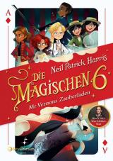 Cover-Bild Die Magischen Sechs - Mr Vernons Zauberladen