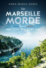 Cover-Bild Die Marseille-Morde - Der Tote von Port Pin
