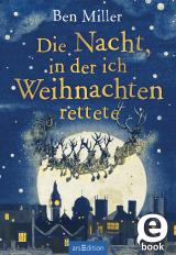 Cover-Bild Die Nacht, in der ich Weihnachten rettete