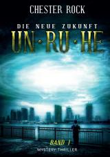 Cover-Bild Die neue Zukunft – Band 1 – Unruhe
