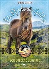 Cover-Bild Die Pferde aus Galdur - Der goldene Gefährte
