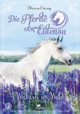 Cover-Bild Die Pferde von Eldenau - Wiehern im Wald