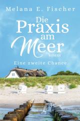 Cover-Bild Die Praxis am Meer auf Föhr / Die Praxis am Meer Eine zweite Chance