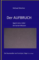 Cover-Bild Die Raumsiedler von Puntirjan / DER AUFBRUCH