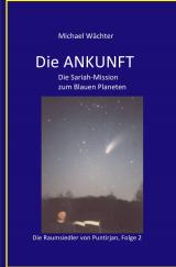 Cover-Bild Die Raumsiedler von Puntirjan / DIE ANKUNFT