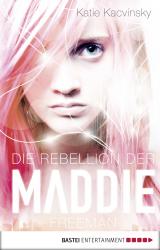 Cover-Bild Die Rebellion der Maddie Freeman