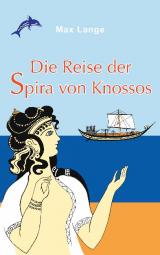 Cover-Bild Die Reise der Spira von Knossos