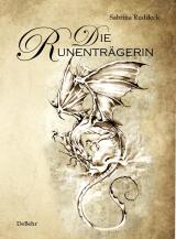 Cover-Bild Die Runenträgerin - Fantasy-Roman