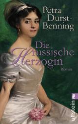 Cover-Bild Die russische Herzogin (Die Zarentöchter-Saga 3)